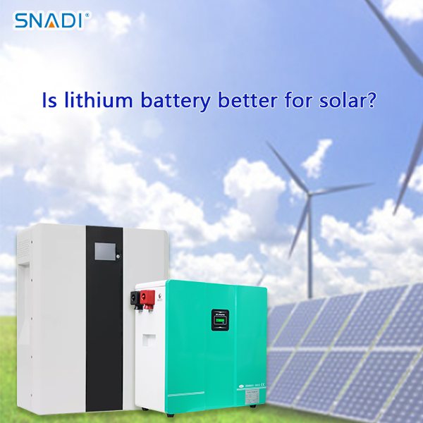 Is lithium battery better for solar Литиевая батарея лучше для солнечной